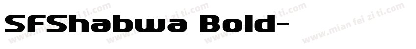 SFShabwa Bold字体转换